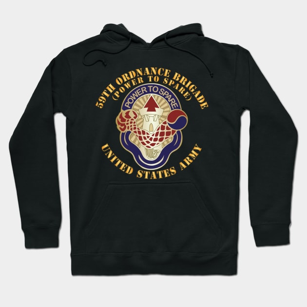 59th Ordnance Brigade - DUI - Power to Spare X 300 Hoodie by twix123844